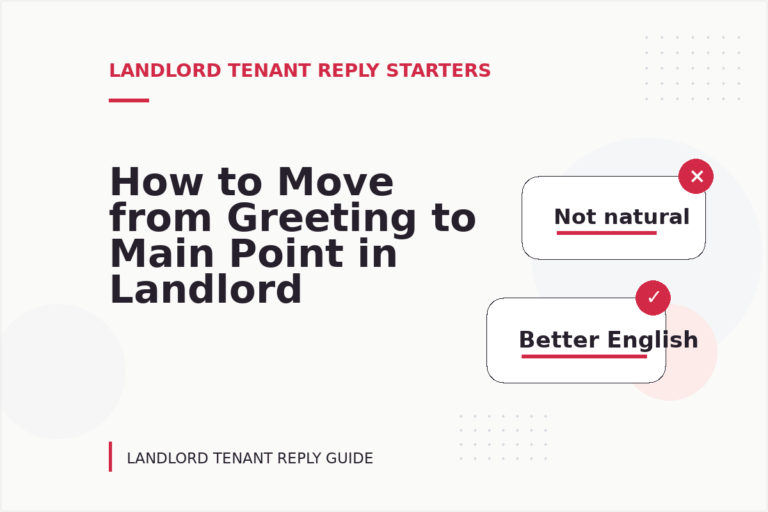 How to Move from Greeting to Main Point in Landlord Tenant Reply English How to Move from Greeting to Main Point in Landlord Tenant Reply English