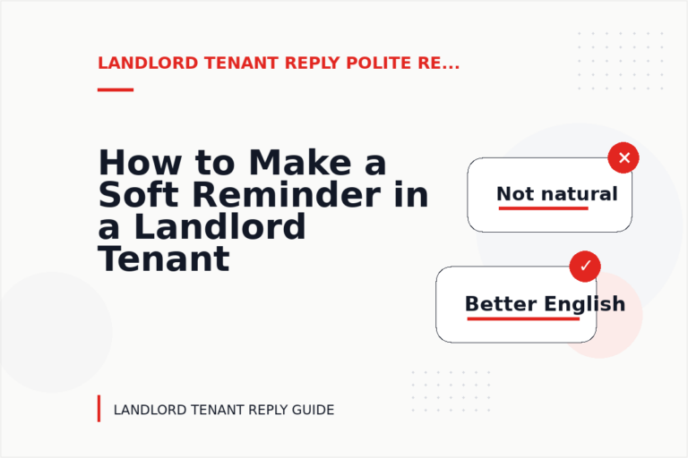 How to Make a Soft Reminder in a Landlord Tenant Reply