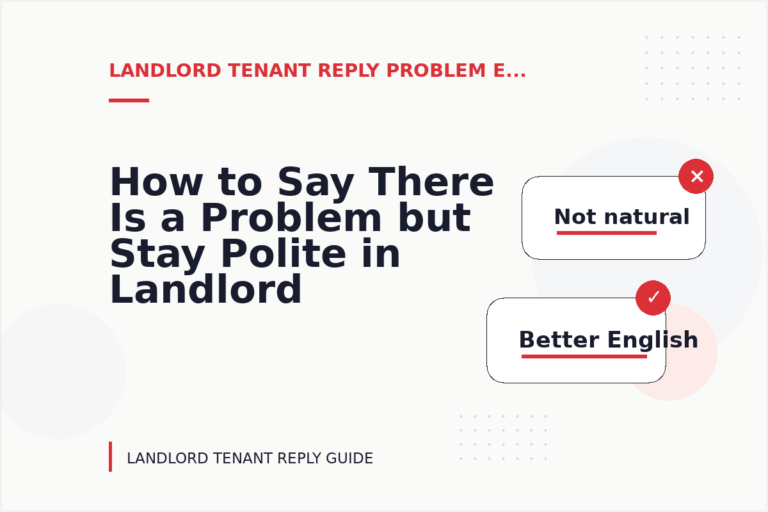 How to Say There Is a Problem but Stay Polite in Landlord Tenant Reply English How to Say There Is a Problem but Stay Polite in Landlord Tenant Reply English